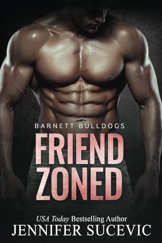 Friend Zoned (Barnett Bulldogs, Band 2)