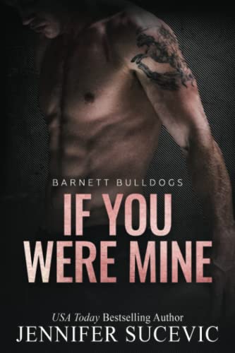 If You Were Mine (Barnett Bulldogs, Band 4) von Independently published