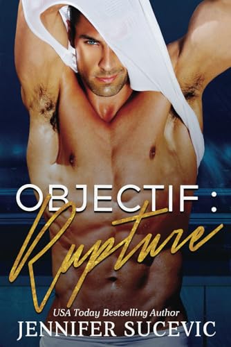 Objectif : Rupture Objectif : Rupture von Independently published