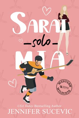 Sarai Solo Mia (serie Western Wildcats Hockey, Band 5) von Independently published