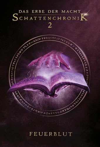 Das Erbe der Macht - Schattenchronik 2: Feuerblut (Bände 4-6) von Greenlight Press