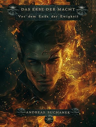 Das Erbe der Macht: Vor dem Ende der Ewigkeit: Der Auftakt zum großen Finale Das Erbe der Macht: Vor dem Ende der Ewigkeit: Der Auftakt zum großen Finale