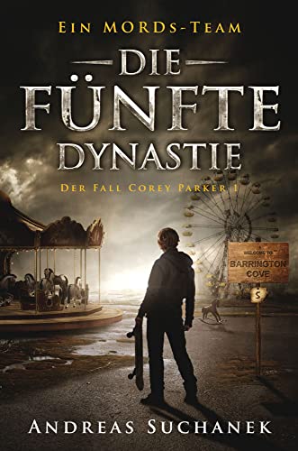 Ein MORDs-Team - Der Fall Corey Parker 1: Die fünfte Dynastie Ein MORDs-Team - Der Fall Corey Parker 1: Die fünfte Dynastie von Greenlight Press