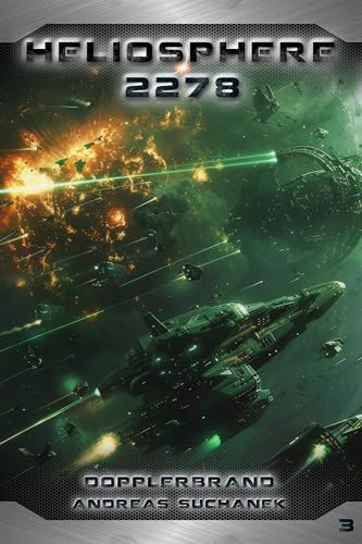 Heliosphere 2278 - Buch 3: Dopplerbrand Heliosphere 2278 - Buch 3: Dopplerbrand