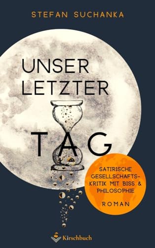 Unser letzter Tag: Satirische Gesellschaftskritik mit Biss & Philosophie