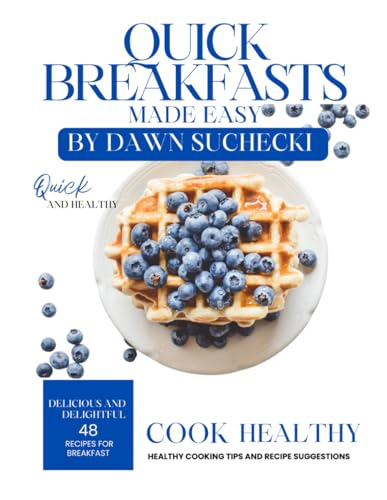 Quick Breakfasts Made Easy von Independently published
