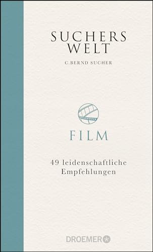 Suchers Welt: Film: 49 leidenschaftliche Empfehlungen