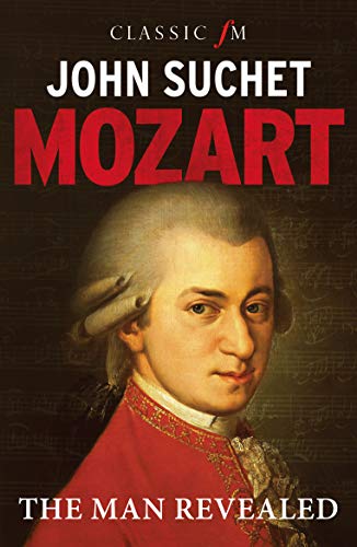 Mozart: The Man Revealed von Elliott & Thompson Limited