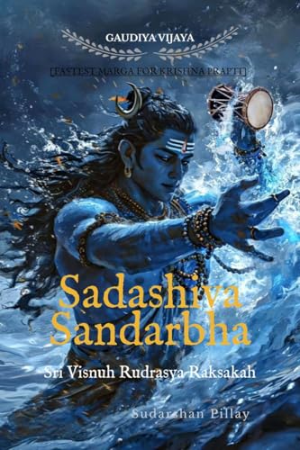Sadashiva Sandarbha: Sri Visnuh Rudrasya Raksakah von Notion Press