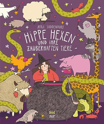Hippe Hexen und ihre zauberhaften Tiere von NordSd Verlag AG