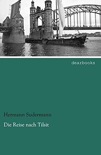 Die Reise nach Tilsit: Litauische Geschichten