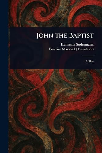 John the Baptist John the Baptist von Anson Street Press