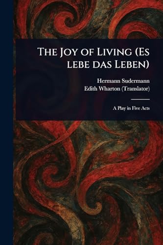 The Joy of Living (Es Lebe Das Leben) von Anson Street Press