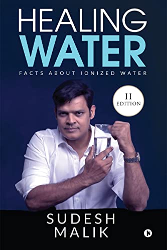Healing Water: Facts About Ionized Water