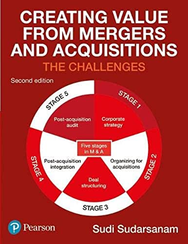 Creating Value from Mergers and Acquisitions: The Challenges von Financial Times Prent.