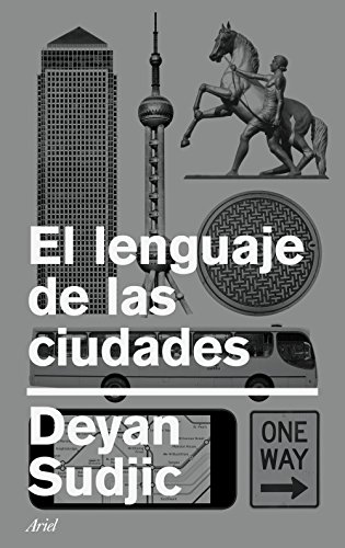 El lenguaje de las ciudades (Ariel) von Editorial Ariel