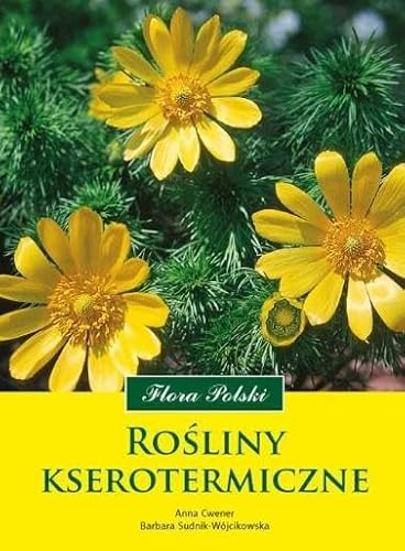 Rośliny kserotermiczne Flora Polski Rośliny kserotermiczne Flora Polski von Multico