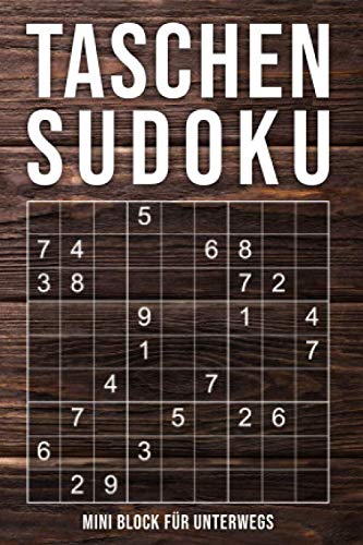 Taschen-Sudoku - Mini Block Für Unterwegs: normal bis extrem schwer | kleines Rätselbuch in A6 Format | 162 knifflige Rätsel mit Lösungen im Anhang