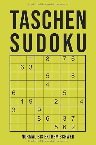 Taschen-Sudoku - normal bis extrem schwer: Mini Block für unterwegs | Kleines Rätselbuch in A6 Format | 162 knifflige Rätsel mit Lösungen im Anhang