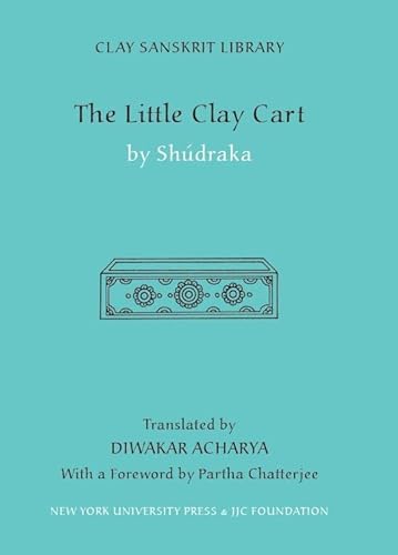 Little Clay Cart (Clay Sanskrit Library) von Clay Sanskrit