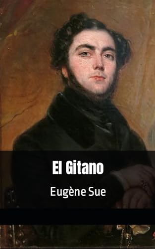 El Gitano: Eugène Sue von Independently published