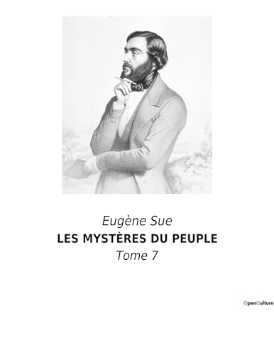 LES MYSTÈRES DU PEUPLE: Tome 7 LES MYSTÈRES DU PEUPLE: Tome 7