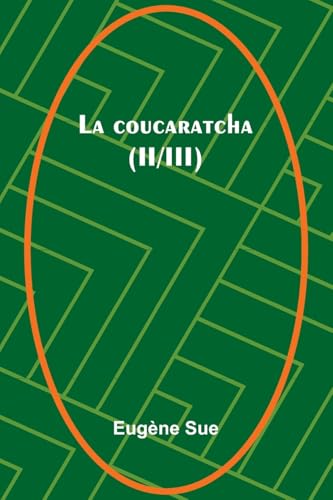 La coucaratcha (II/III) von Alpha Edition