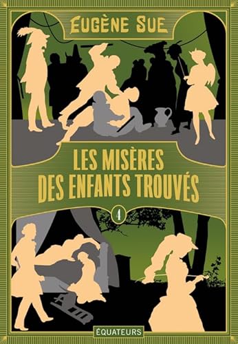 Les Misères des enfants trouvés: Tome 4 Les Misères des enfants trouvés: Tome 4