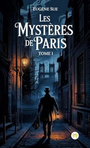 Les Mystères de Paris, Tome I von Happy Hour Books