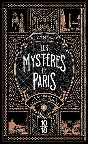 Les Mystères de Paris - Tome 2 La maison de la rue du temple von 10 X 18