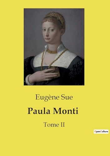 Paula Monti: Tome II von Culturea