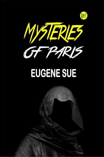 The Mysteries of Paris The Mysteries of Paris von Anson Street Press