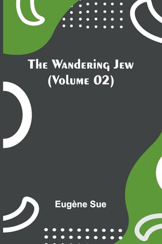 The Wandering Jew (Volume 02) von Alpha Edition