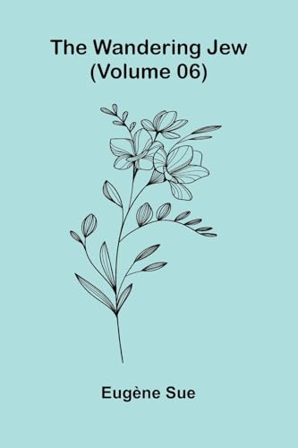The Wandering Jew (Volume 06) von Alpha Edition