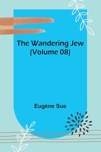 The Wandering Jew (Volume 08) von Alpha Edition