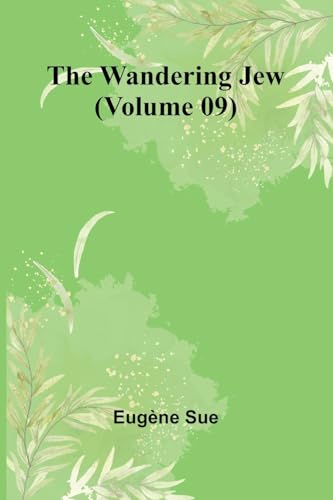 The Wandering Jew (Volume 09) von Alpha Edition