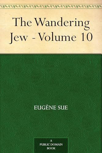 The Wandering Jew (Volume 10) von Alpha Edition