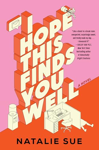 I Hope This Finds You Well: A Novel von William Morrow