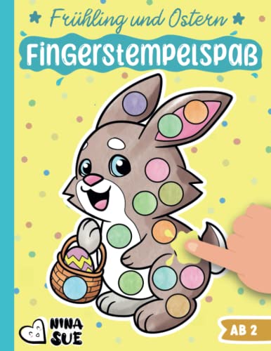 Fingerstempel-Spaß Frühling und Ostern: Das Malbuch für kleine KünstlerInnen ab 2 Jahren - Basteln und Malen für kleine Jungen und Mädchen Fingerstempel-Spaß Frühling und Ostern: Das Malbuch für kleine KünstlerInnen ab 2 Jahren - Basteln und Malen für kleine Jungen und Mädchen