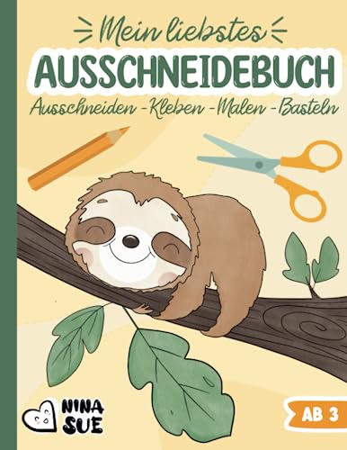 Mein liebstes Ausschneidebuch: Ausschneiden lernen, Kleben, Malen und Basteln ab 3 Jahren - Kreatives Geschenk für Jungen und Mädchen mit Scherenführerschein von Independently published