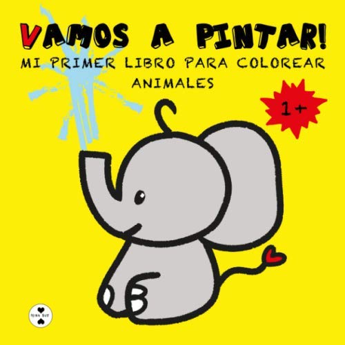 Vamos a pintar!: Mi libro para colorear Animales - A partir de 1 año (colorear niños, Band 1) von Independently published