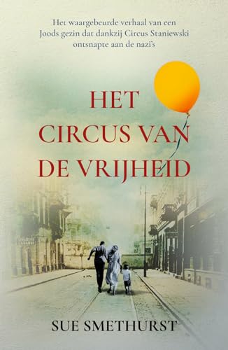 Het circus van de vrijheid von De Fontein Romans & Spanning