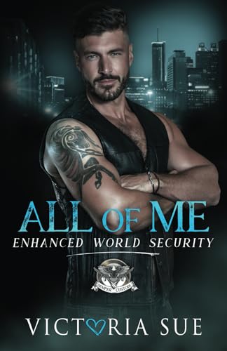 All of Me (Enhanced World Security, Band 2) von Independently published