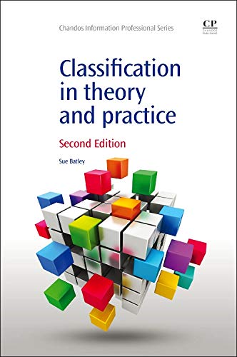 Classification in Theory and Practice (Chandos Information Professional Series) von Chandos Publishing
