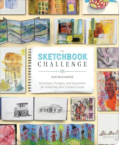 The Sketchbook Challenge: Techniques, Prompts, and Inspiration for Achieving Your Creative Goals The Sketchbook Challenge: Techniques, Prompts, and Inspiration for Achieving Your Creative Goals von CROWN