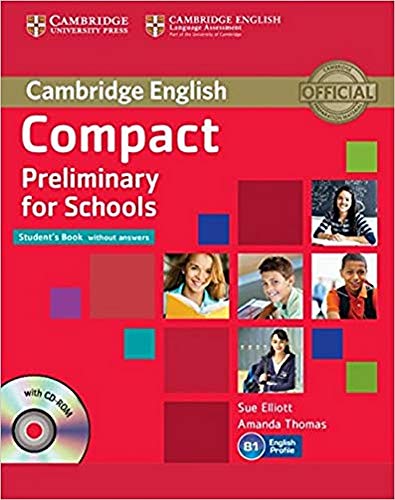 Compact Preliminary for Schools Student's Book without Answers with CD-ROM (Cambridge English) von Cambridge University Press