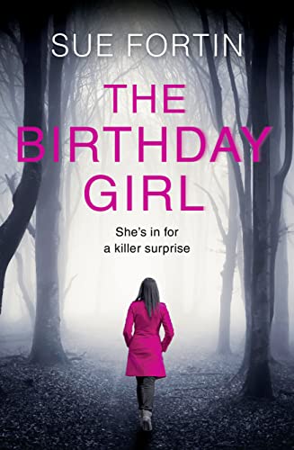 The Birthday Girl: Don’t miss this gripping new psychological thriller full of shocking twists and lies!