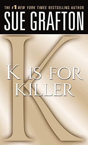 K Is for Killer: A Kinsey Millhone Novel (Kinsey Millhone Mysteries)