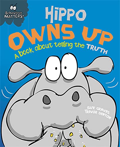 Hippo Owns Up - A book about telling the truth (Behaviour Matters) von Franklin Watts