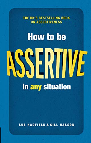How to be Assertive In Any Situation (2nd Edition) von Pearson